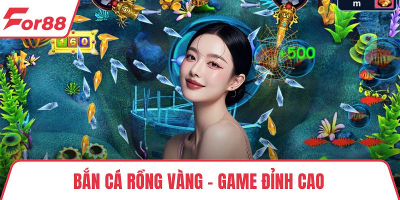 Bắn Cá Rồng Vàng – Game Đỉnh Cao Dành Cho Mọi Tay Săn Cá Bắn Cá Rồng Vàng – Game Đỉnh Cao Dành Cho Mọi Tay Săn Cá