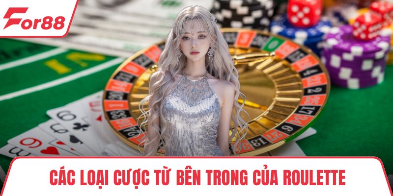 Các loại cược từ bên trong của roulette
