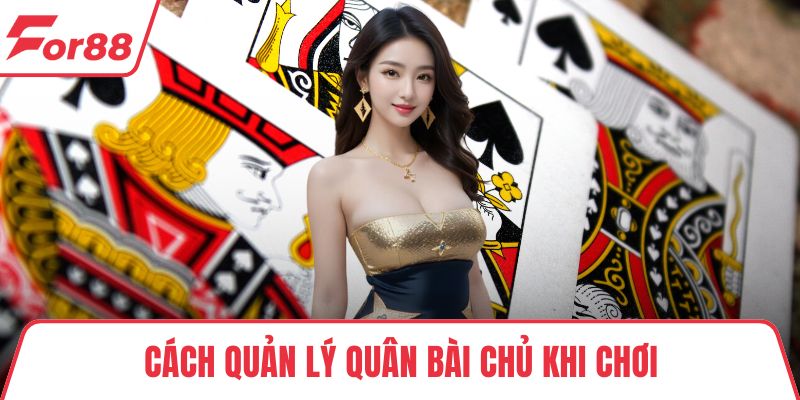 Bài Tấn – Hướng Dẫn Chi Tiết Luật Chơi Và Mẹo Thắng Hiệu Quả Cách quản lý quân bài chủ khi chơi